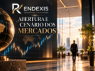 Abertura e Cenário dos Mercados RENDEXIS com gráficos financeiros, bolsas globais e indicadores do mercado.